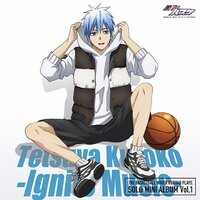 Tetsuya Kuroko - Ignite Music | TV Anime Kuroko’s Basketball Solo Mini Album Vol. 1