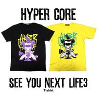 HYPER CORE See You Next Life3 T-Shirt