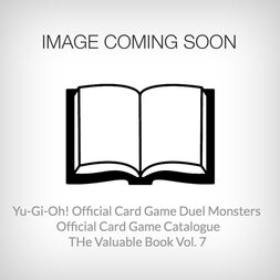 Yu-Gi-Oh! Official Card Game Duel Monsters Card Catalog: The Valuable Book Vol. 7