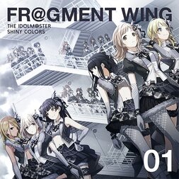 The Idolm@ster: Shiny Colors Fr@gment Wing CD 01