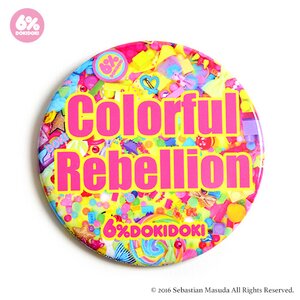 6%DOKIDOKI Colorful Rebellion Agitation Badge