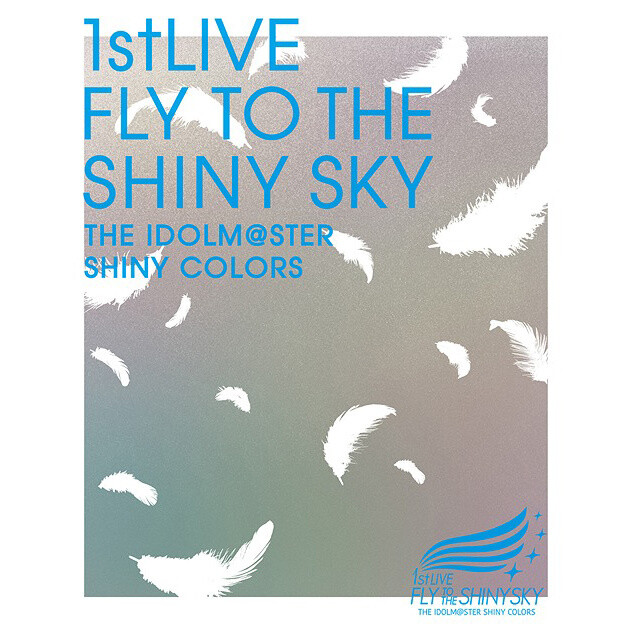 The Idolm Ster Shiny Colors 1st Live Fly To The Shiny Sky Blu Ray